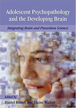 Adolescent Psychopathology and the Developing Brain image