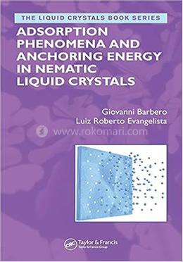 Adsorption Phenomena and Anchoring Energy in Nematic Liquid Crystals