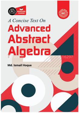 Advanced Abstract Algebra