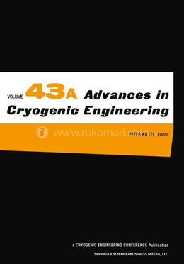 Advances in Cryogenic Engineering, 43A