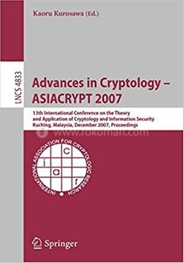 Advances in Cryptology – ASIACRYPT 2007 - Lecture Notes in Computer Science-4833 image