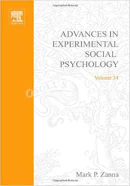 Advances in Experimental Social Psychology - Volume 34 image