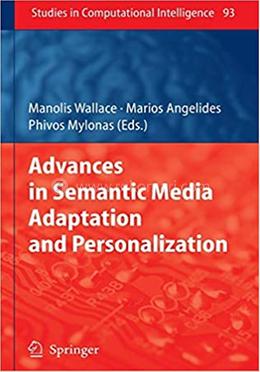 Advances in Semantic Media Adaptation and Personalization image