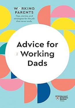 Advice for Working Dads