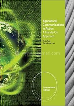 Agricultural Communications in Action: A Hands-On Approach image