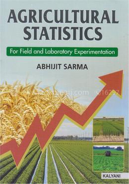 Agricultural Statistics for Field and Laboratory Experimentation image