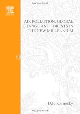 Air Pollution, Global Change and Forests in the New Millennium image