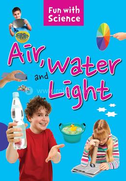 Air Water and Light