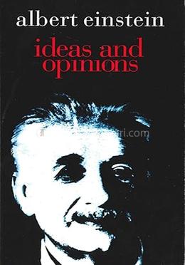 Albert einstein ideas and opinions image