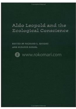 Aldo Leopold and an Ecological Conscience image