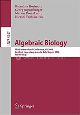 Algebraic Biology - Lecture Notes in Computer Science-5147 image