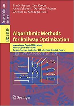 Algorithmic Methods for Railway Optimization - Lecture Notes in Computer Science : 4359 image