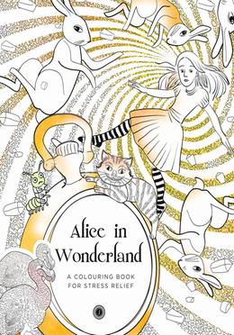 Alice in Wonderland: A Colouring Book for Stress Relief image