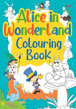 Alice in Wonderland : Colouring Book