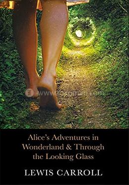 Alice's Adventures in Wonderland and Through the Looking Glass image