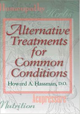 Alternative Treatments for Common Conditions