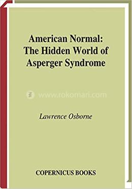 American Normal: The Hidden World Of Asperger Syndrome image