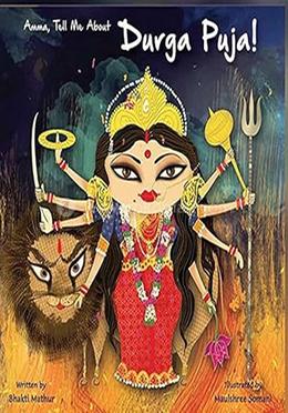 Amma Tell Me About Durga Puja! image