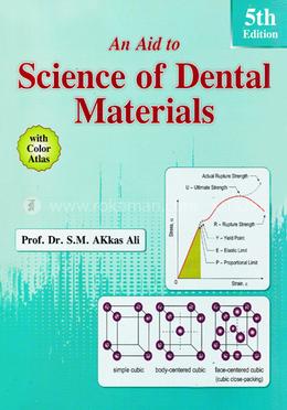 An Aid to Science of Dental Materials with Color Atlas image