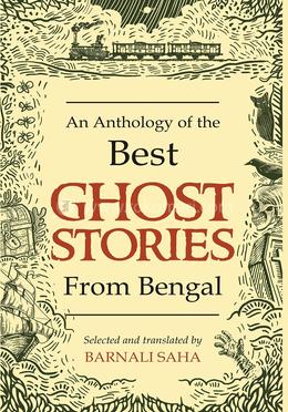 An Anthology of the Best Ghost Stories from Bengal image