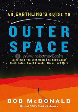 An Earthling's Guide to Outer Space