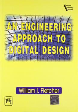 An Engineering Approach to Digital Design image