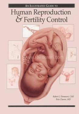 An Illustrated Guide to Human Reproduction and Fertility Control image