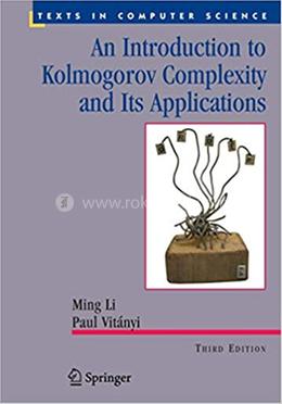 An Introduction To Kolmogorov Complexity And Its Applications