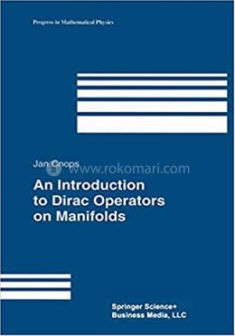 An Introduction to Dirac Operators on Manifolds image