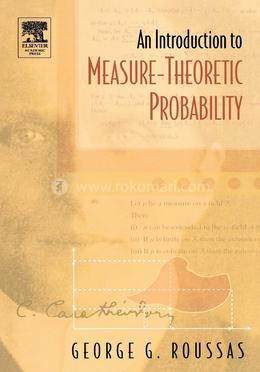 An Introduction to Measure theoretic Probability image
