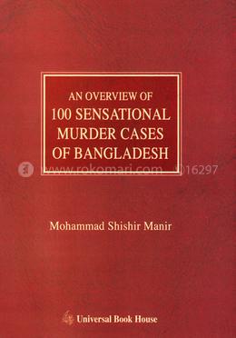 An Overview of 100 Sensational Murder Cases of Bangladesh image