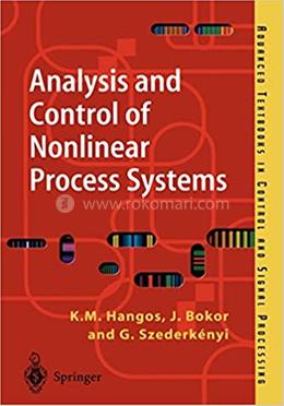 Analysis and Control of Nonlinear Process Systems image