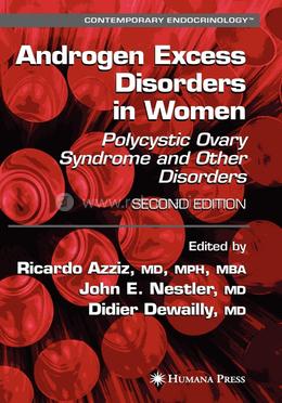 Androgen Excess Disorders in Women: Polycystic Ovary Syndrome and Other Disorders (Contemporary Endocrinology) image