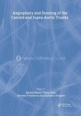 Angioplasty and Stenting of the Carotid and Supra-aortic Trunks image