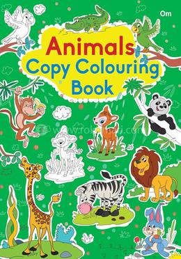 Animals : Copy Colouring Book