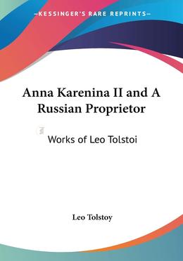 Anna Karenina II : and A Russian Proprietor image