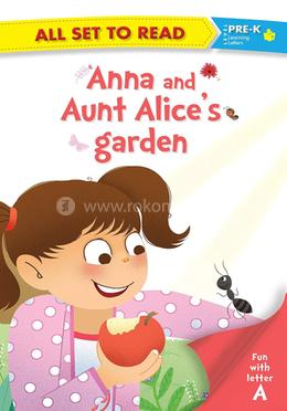 Anna and Aunt Alice's Garden : Level Pre-K