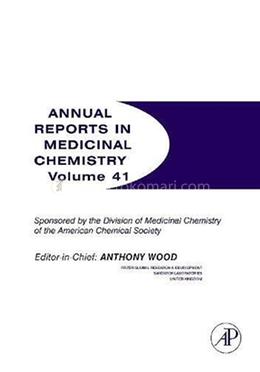 Annual Reports in Medicinal Chemistry : Volume 41 image