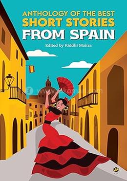Anthology of the Best Short Stories From Spain 