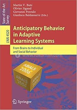 Anticipatory Behavior in Adaptive Learning Systems - Lecture Notes in Computer Science-4520 image