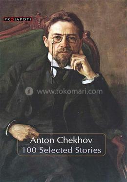 Anton Chekhov- 100 Selected Stories image