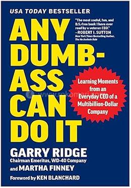 Any Dumb-ass Can Do It