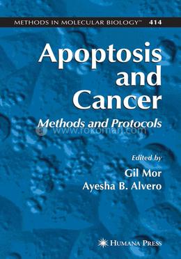Apoptosis and Cancer: Methods and Protocols: 414 (Methods in Molecular Biology) image
