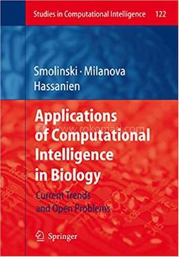 Applications of Computational Intelligence in Biology - Studies in Computational Intelligence-122