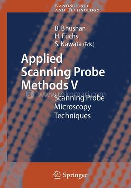 Applied Scanning Probe Methods V: Scanning Probe Microscopy Techniques (NanoScience and Technology) image