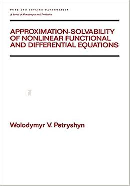 Approximation-solvability of Nonlinear Functional and Differential Equations image