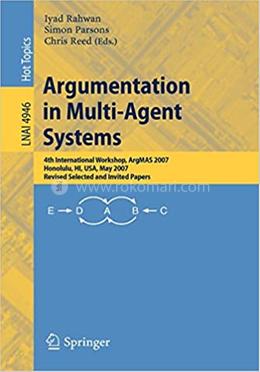 Argumentation in Multi-Agent Systems - Lecture Notes in Computer Science-4946 image