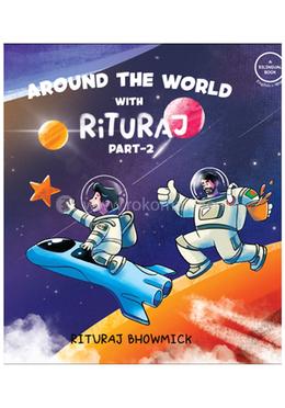 Around The World With Rituraj- Part 2 image