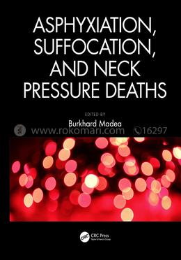 Asphyxiation, Suffocation,and Neck Pressure Deaths image