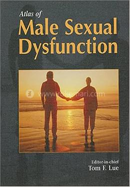 Atlas Of Male Sexual Dysfunction